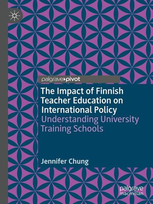 cover image of The Impact of Finnish Teacher Education on International Policy